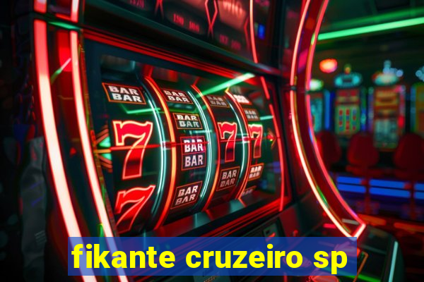 fikante cruzeiro sp